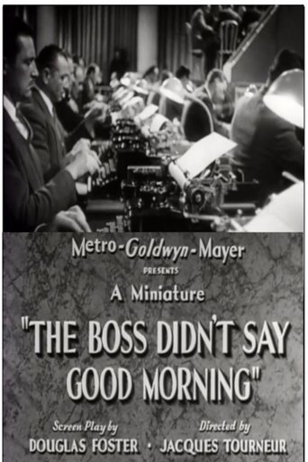 The Boss Didn't Say Good Morning