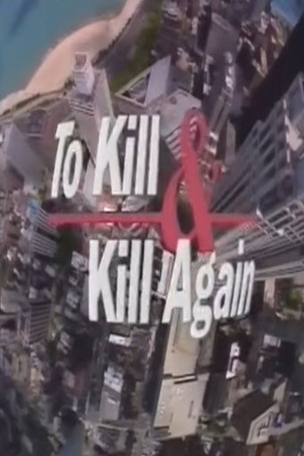Poster film To Kill and Kill Again