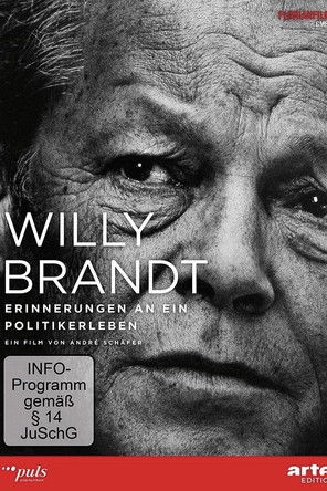 Willy Brandt - Erinnerungen an ein Politikerleben (2013)