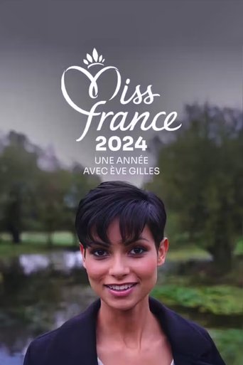 Miss France 2024 : Une année avec Ève Gilles poster