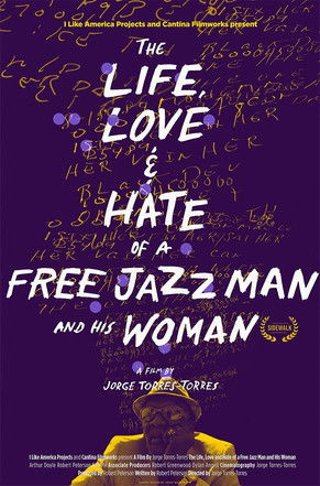 The Life, Love and Hate of a Free Jazz Man and His Woman poster