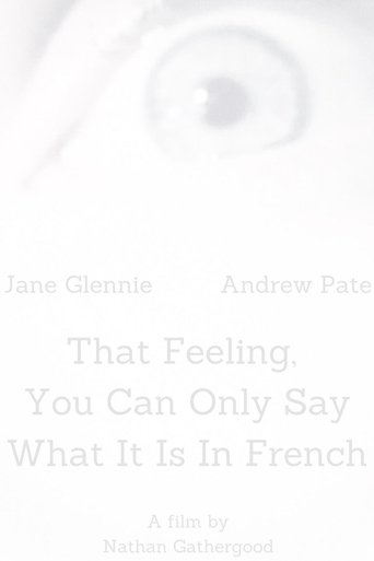 That Feeling, You Can Only Say What It Is in French