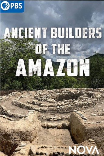 Ancient Builders of the Amazon (2023)