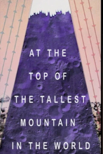 At the Top of the Tallest Mountain in the World (2010)