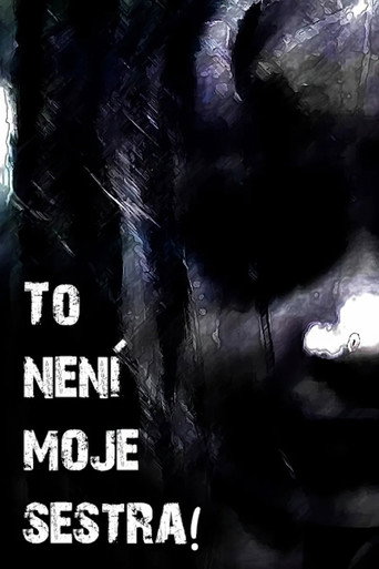 To není moje sestra! poster