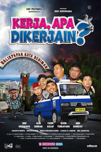 Kerja, Apa Dikerjain? (2026)