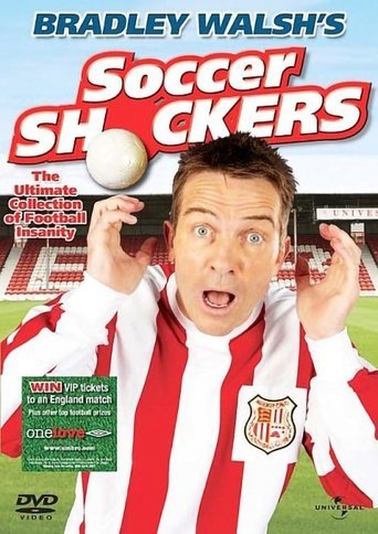 Bradley Walsh’s Soccer Shockers (2006) Bradley Walsh’s Soccer Shockers (2006)
