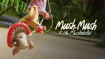 #3 Mush-Mush & the Mushables