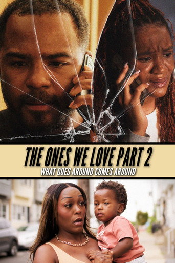 Cartell de The Ones We Love Part II: What Goes Around Comes Around
