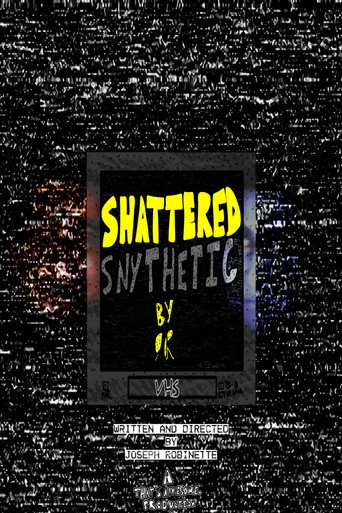 Shattered Synthetic