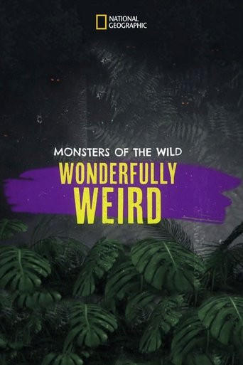 Monsters of the Wild: Wonderfully Weird poster