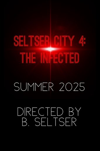 Seltser City 4: The Infected (2025)