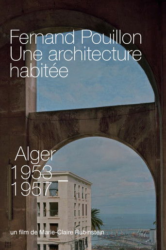 Fernand Pouillon, Une architecture habit&eacute;e (2017)