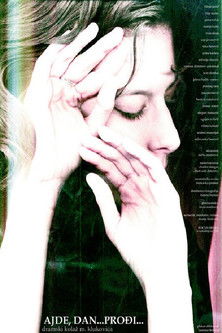 Ajde, dan... prođi... (2006)