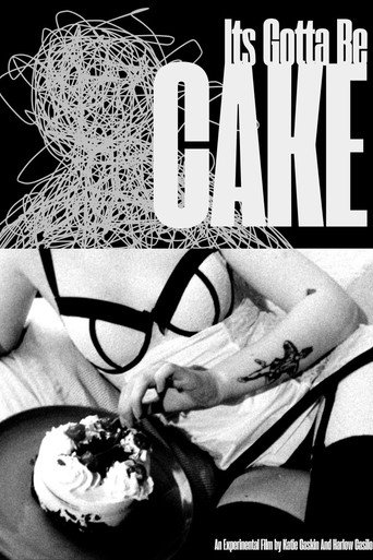 Its Gotta Be Cake