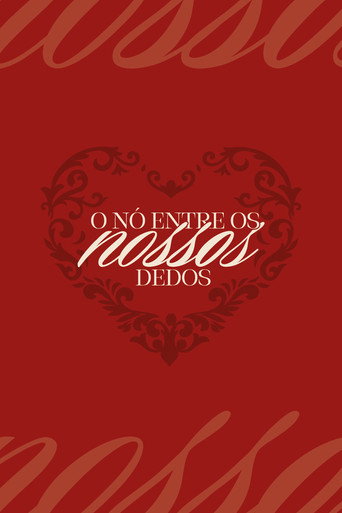 Póster de o nó entre nossos dedos