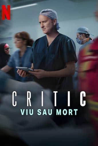 Critical: Between Life and Death