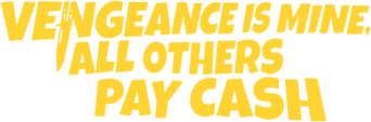 Vengeance Is Mine, All Others Pay Cash logo