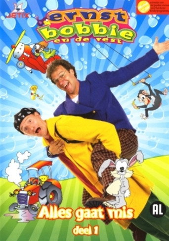 Ernst, Bobbie en de Rest: alles gaat mis deel 1 (2007)