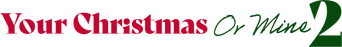 Your Christmas or Mine 2 logo