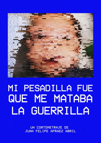 Mi pesadilla fue que me mataba la guerrilla
