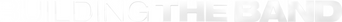 Building the Band logo