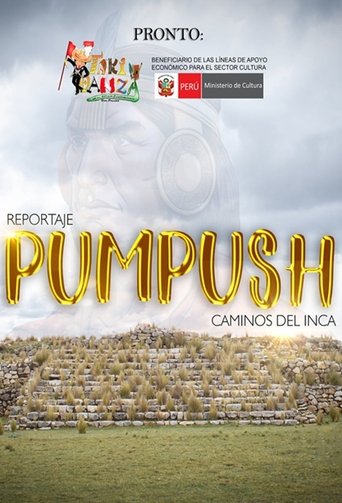 Pumpush: Caminos del inca Pumpush: Caminos del inca