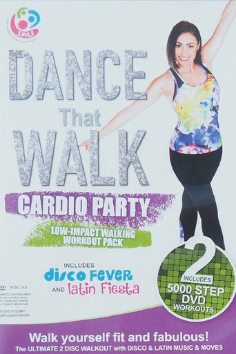 Dance That Walk Cardio Party