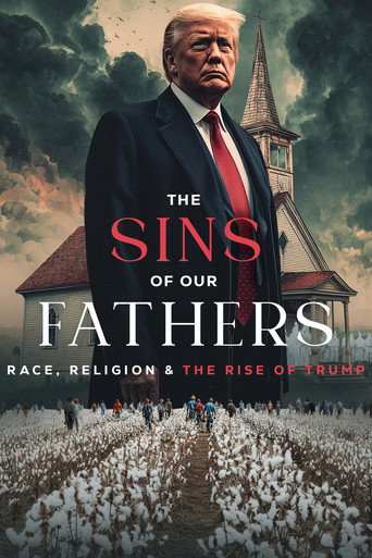 The Sins of our Fathers: Race, Religion, and the Rise of Trump (2025)