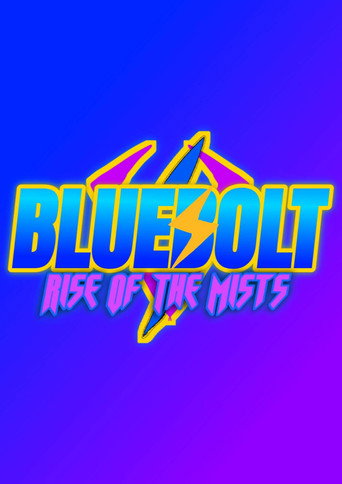 BlueBolt: Rise of the Mists