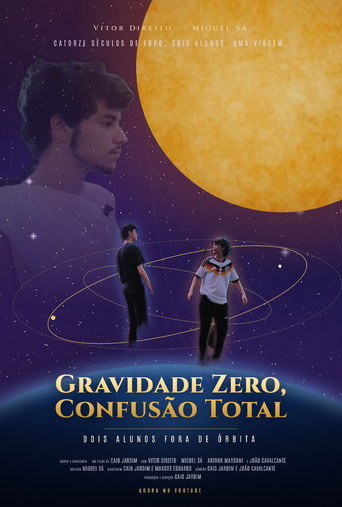 Gravidade Zero, Confusão Total: Dois Alunos Fora de Órbita poster