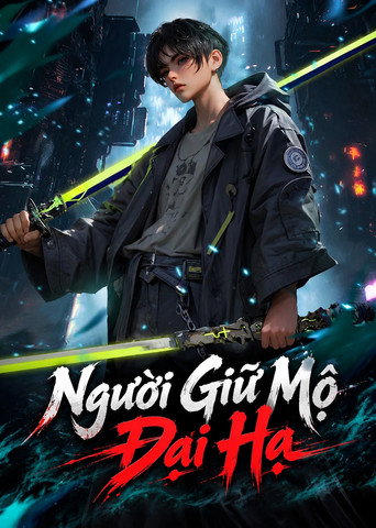 Poster Người Giữ Mộ Đại Hạ