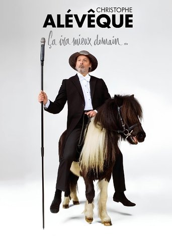 Christophe Alévêque : Ça ira mieux demain (2016)