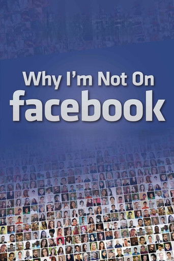 Why I'm Not on Facebook (2014)