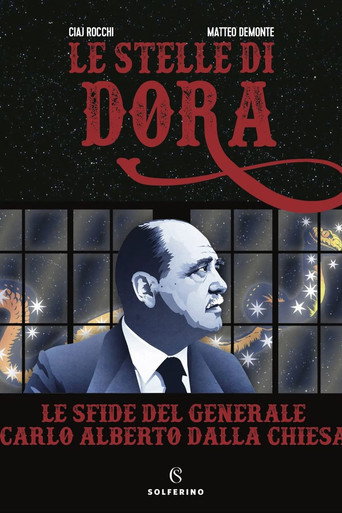Le stelle di Dora - Le sfide del Generale Carlo Alberto Dalla Chiesa