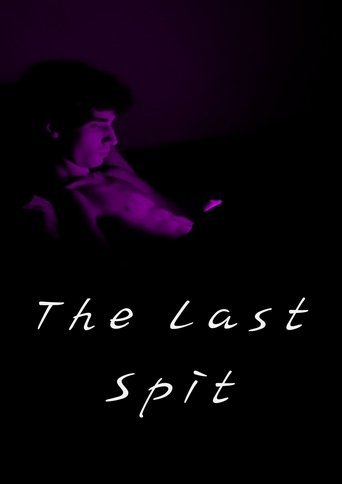 The last spit (2025)