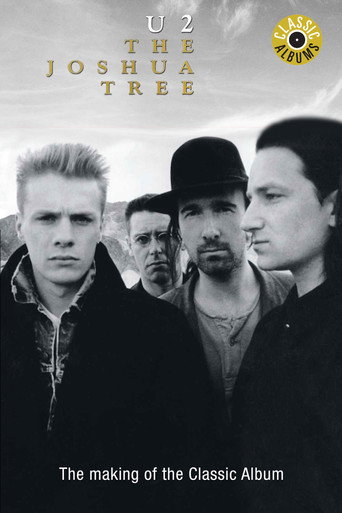 Classic Albums: U2 - The Joshua Tree (1999)