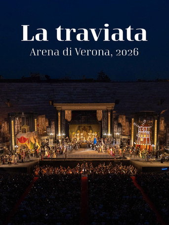 La Grande Opera all'Arena di Verona : La Traviata