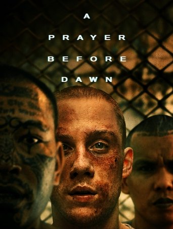 Movie poster: A Prayer Before Dawn (2017) นักมวยคุกคลองเปรม