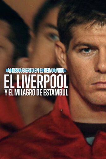 Póster de Al descubierto en el Reino Unido: El Liverpool y el milagro de Estambul