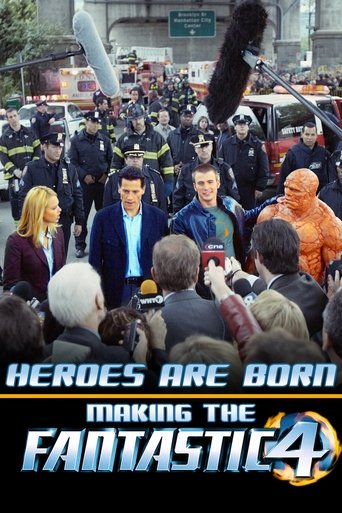 Heroes Are Born: Making The Fantastic Four (2005)