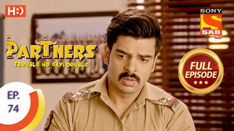 Episode 74 — Partners - Trouble Ho Gayi Double - Episode 74 - 9th March 2018