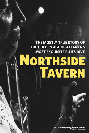 Northside Tavern: The Mostly True Account of the Goldent Age of Atlanta's Most Exquisit Blues Dive