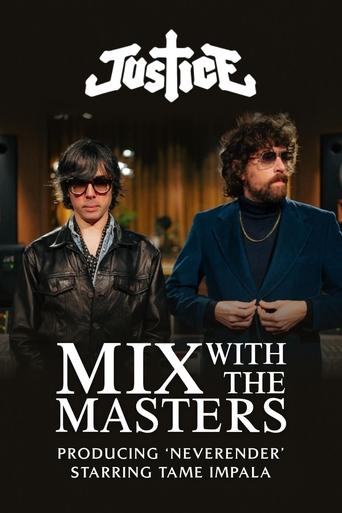Mix With The Masters - Justice - Producing ‘Neverender’ ft. Tame Impala poster