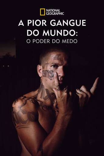A Pior Gangue do Mundo: O Poder do Medo