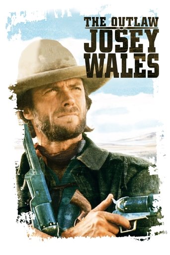 The Outlaw Josey Wales Poster