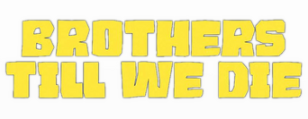 Brothers Till We Die logo