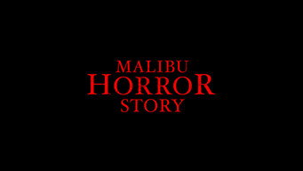 #11 Malibu Horror Story