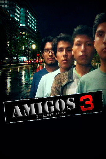 Amigos 3: El Encuentro Final