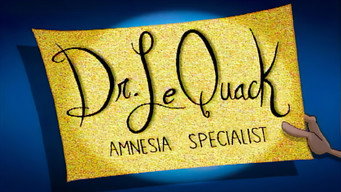 Dr. Le Quack, Amnesia Specialist